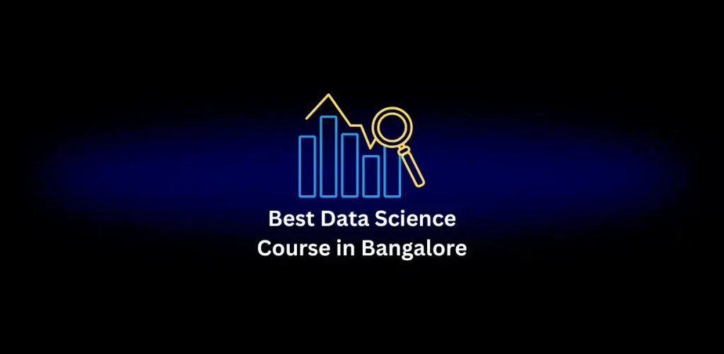 Best Data Science Course in Bangalore