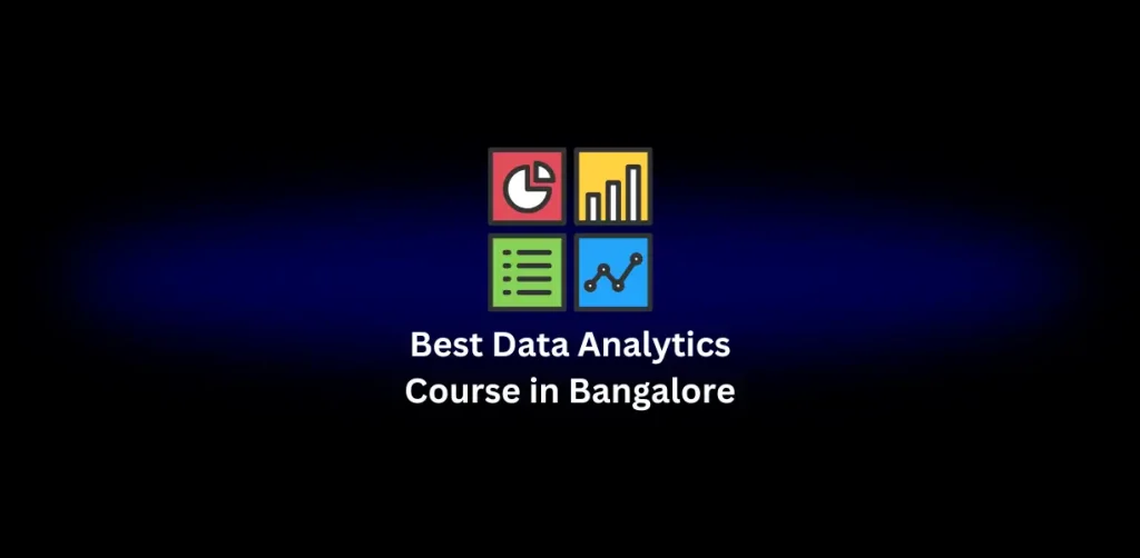 Best Data Analytics Course in Bangalore