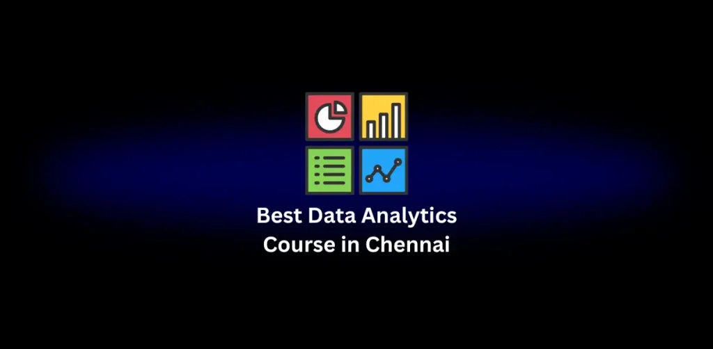 Best Data Analytics Course in Chennai